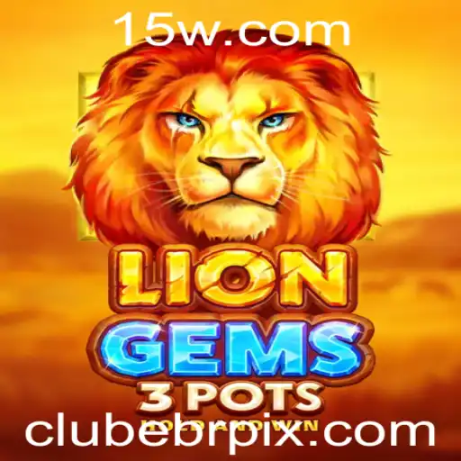 Descubra LionGems3pots: Uma Aventura de Jogo com Clubebr